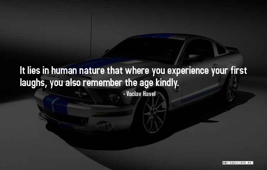 Nature Vs Human Quotes By Vaclav Havel Nature Vs Human Quotes By Vaclav Havel