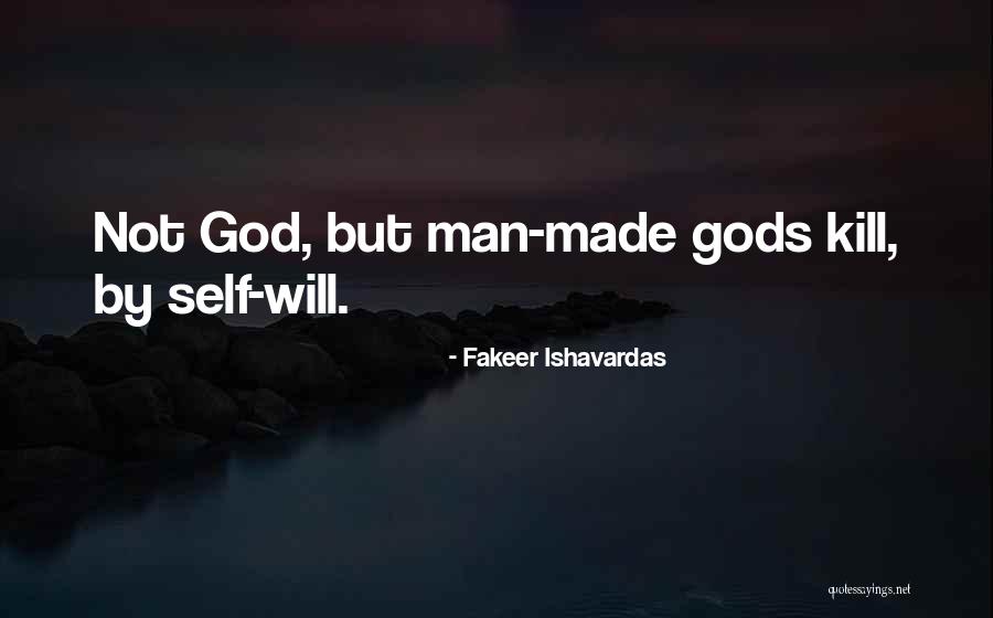 Nature Vs Man Quotes By Fakeer Ishavardas