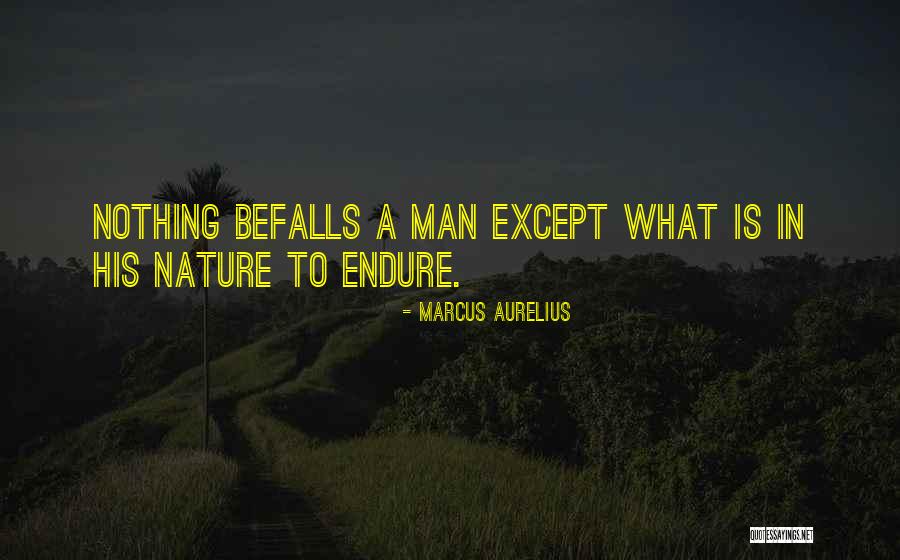 Nature Vs Man Quotes By Marcus Aurelius Nature Vs Man Quotes By Marcus Aurelius
