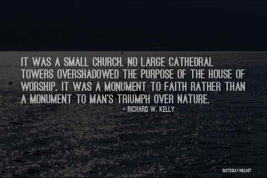 Nature Vs Man Quotes By Richard W. Kelly Nature Vs Man Quotes By Richard W. Kelly