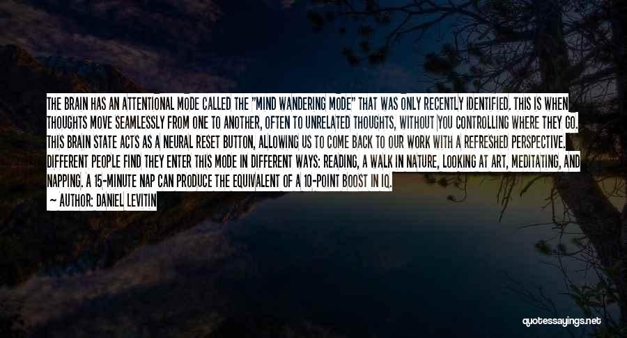 Nature Walk Quotes By Daniel Levitin