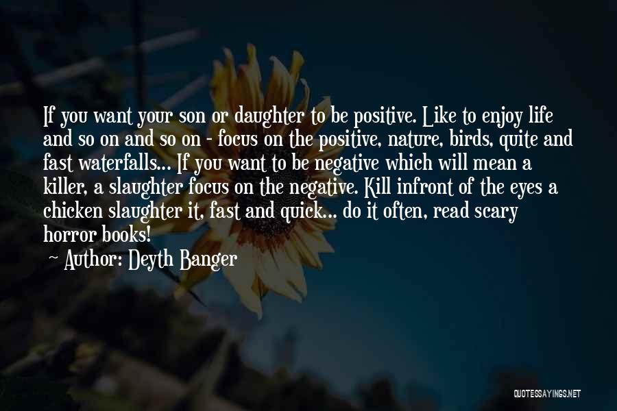 Nature Waterfalls Quotes By Deyth Banger