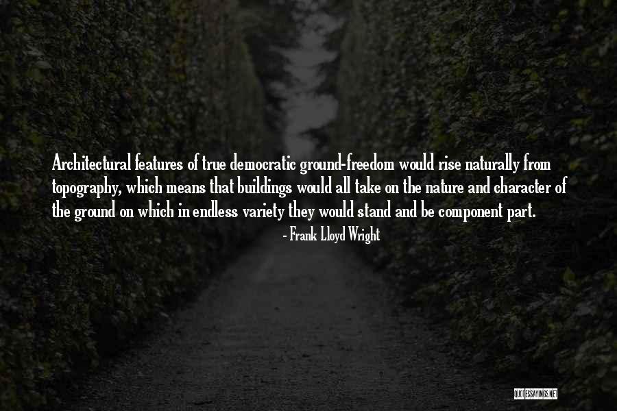 Nature What Does It Mean Quotes By Frank Lloyd Wright Nature What Does It Mean Quotes By Frank Lloyd Wright