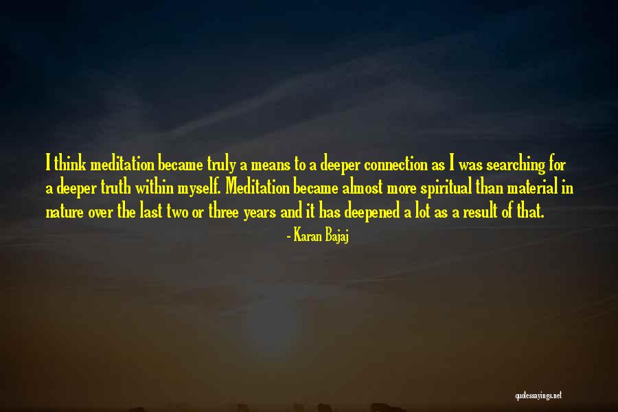 Nature What Does It Mean Quotes By Karan Bajaj Nature What Does It Mean Quotes By Karan Bajaj