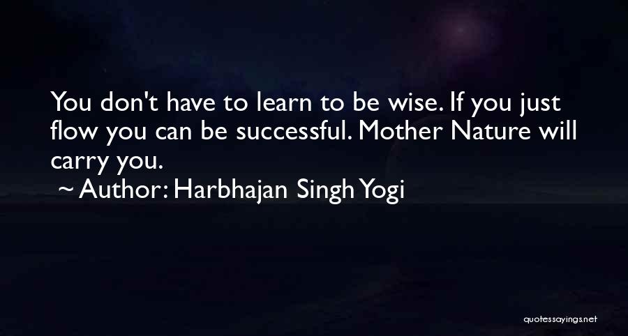 Nature Wise Quotes By Harbhajan Singh Yogi