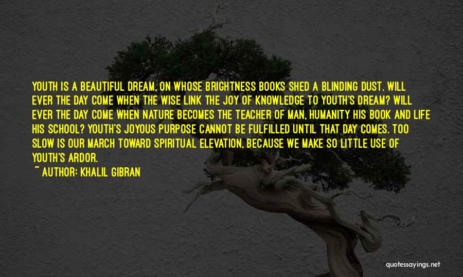 Nature Wise Quotes By Khalil Gibran
