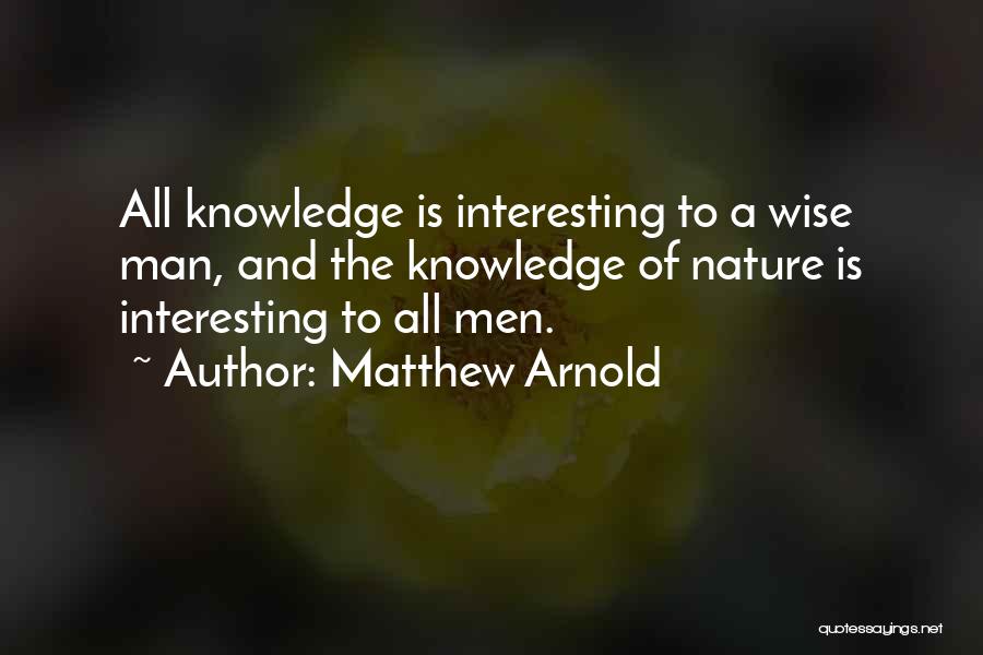 Nature Wise Quotes By Matthew Arnold