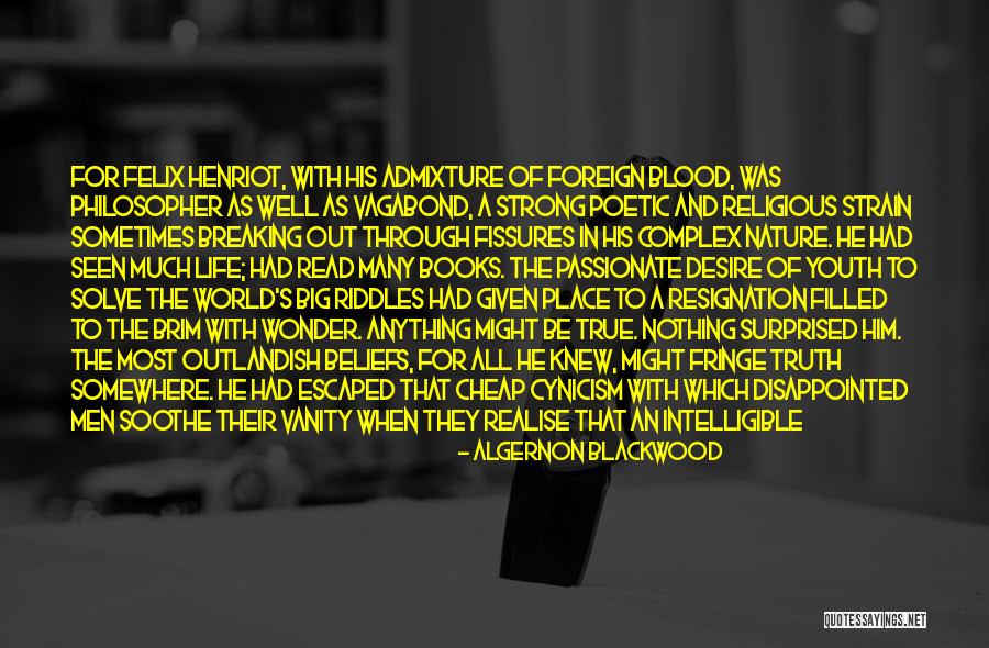 Nature With Explanation Quotes By Algernon Blackwood Nature With Explanation Quotes By Algernon Blackwood