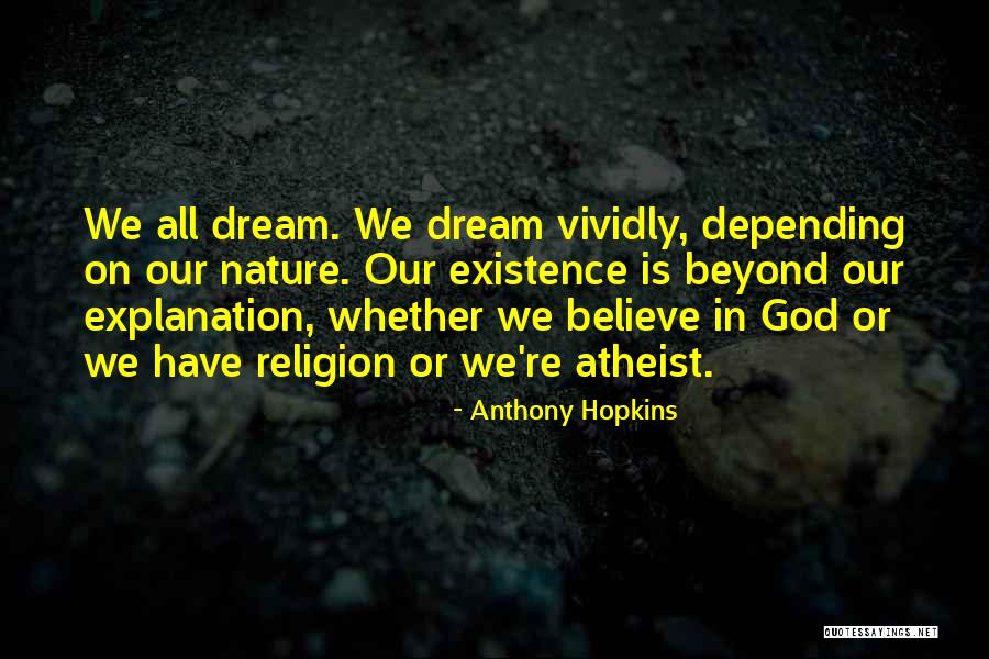 Nature With Explanation Quotes By Anthony Hopkins Nature With Explanation Quotes By Anthony Hopkins