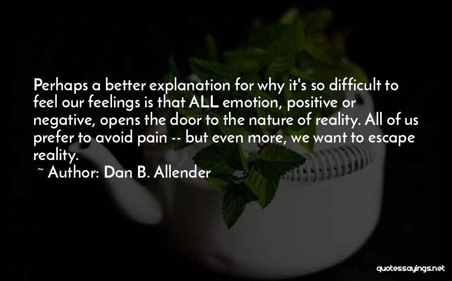 Nature With Explanation Quotes By Dan B. Allender