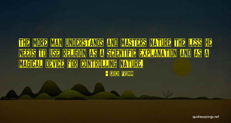 Nature With Explanation Quotes By Erich Fromm Nature With Explanation Quotes By Erich Fromm