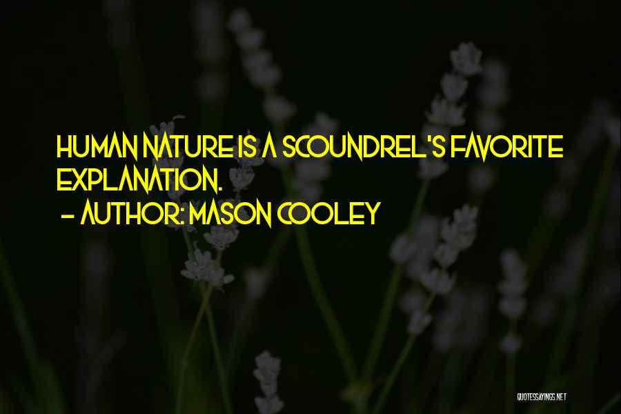 Nature With Explanation Quotes By Mason Cooley