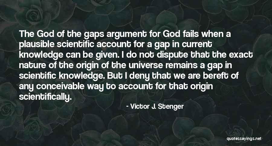 Nature With Explanation Quotes By Victor J. Stenger Nature With Explanation Quotes By Victor J. Stenger