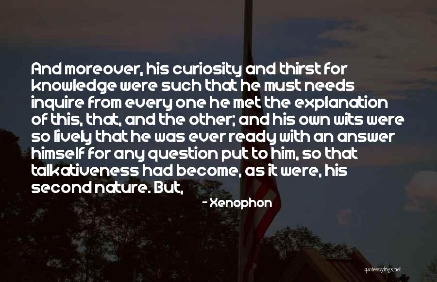 Nature With Explanation Quotes By Xenophon Nature With Explanation Quotes By Xenophon
