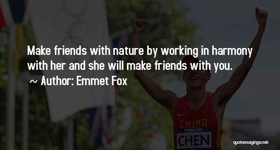 Nature With Friends Quotes By Emmet Fox
