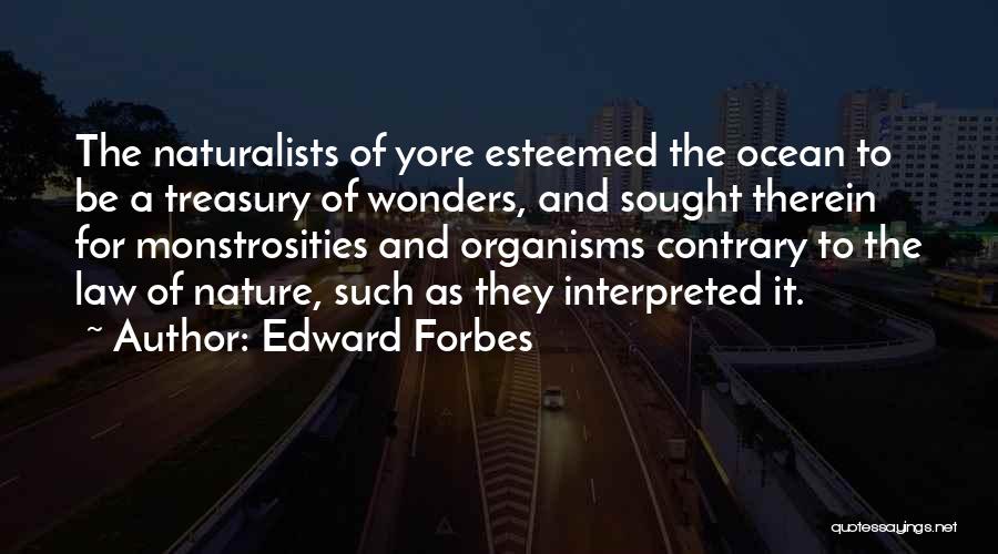 Nature Wonders Quotes By Edward Forbes