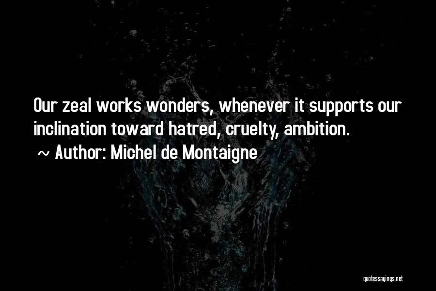 Nature Wonders Quotes By Michel De Montaigne