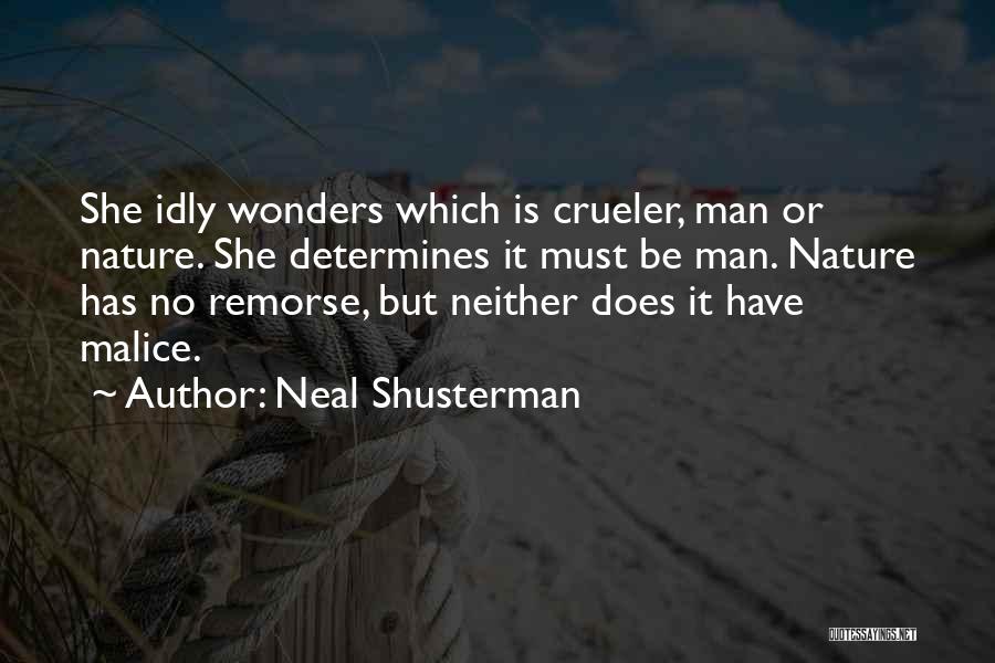 Nature Wonders Quotes By Neal Shusterman