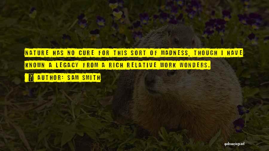 Nature Wonders Quotes By Sam Smith