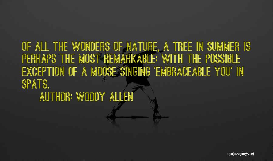 Nature Wonders Quotes By Woody Allen