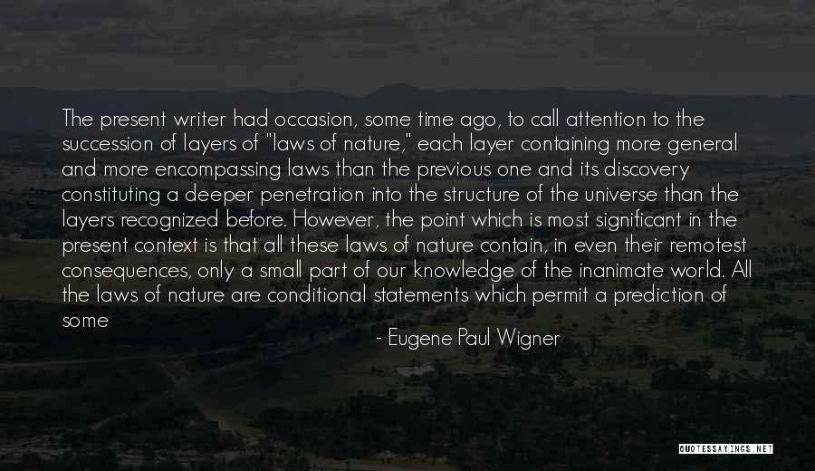 Nature Writer Quotes By Eugene Paul Wigner Nature Writer Quotes By Eugene Paul Wigner