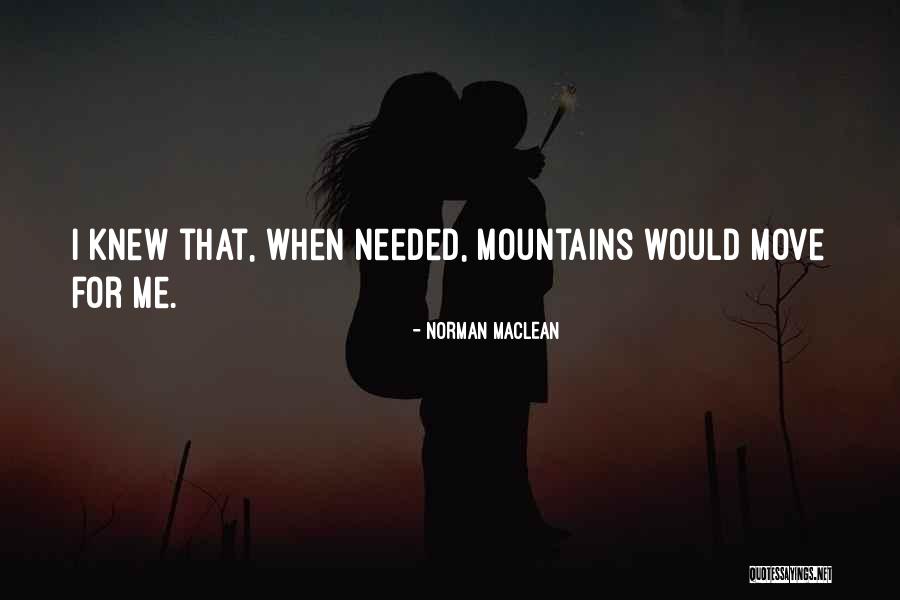 Nature Writing Quotes By Norman Maclean Nature Writing Quotes By Norman Maclean