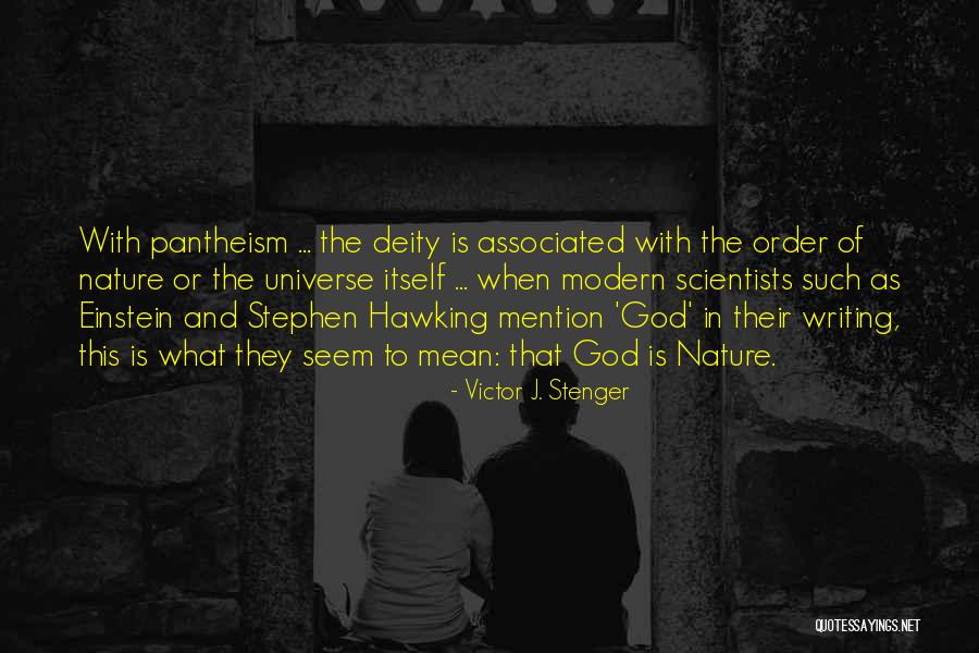 Nature Writing Quotes By Victor J. Stenger Nature Writing Quotes By Victor J. Stenger