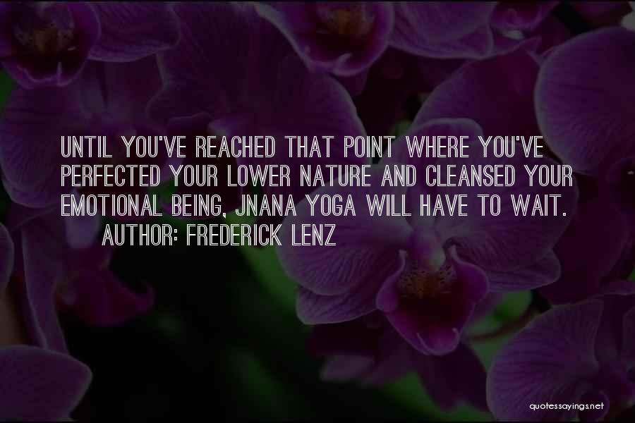 Nature Yoga Quotes By Frederick Lenz