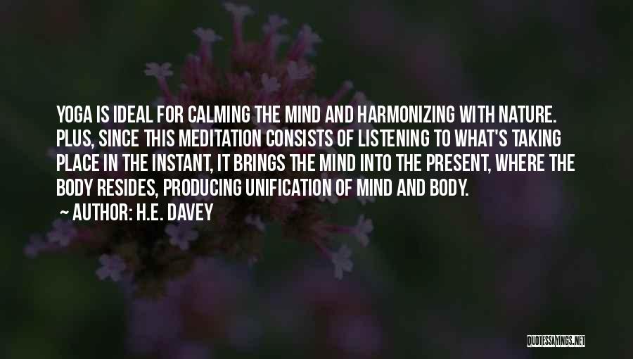 Nature Yoga Quotes By H.E. Davey