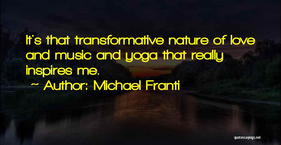 Nature Yoga Quotes By Michael Franti