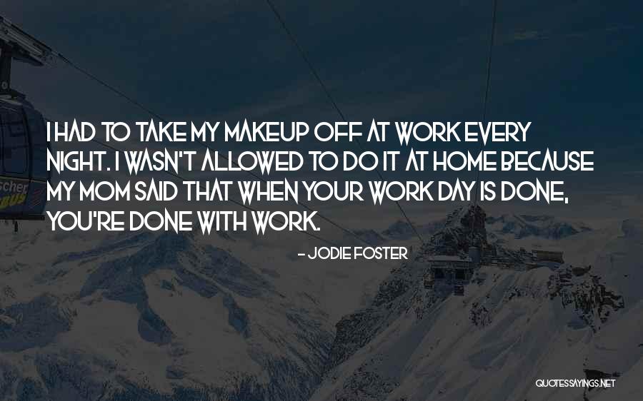 Naturedest Quotes By Jodie Foster Naturedest Quotes By Jodie Foster