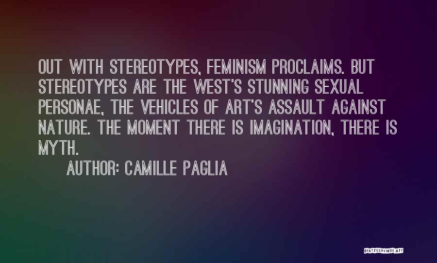 Nature's Art Quotes By Camille Paglia