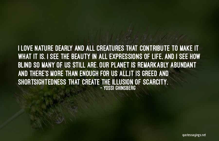 Nature's Beauty And Life Quotes By Yossi Ghinsberg