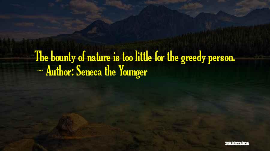 Nature's Bounty Quotes By Seneca The Younger
