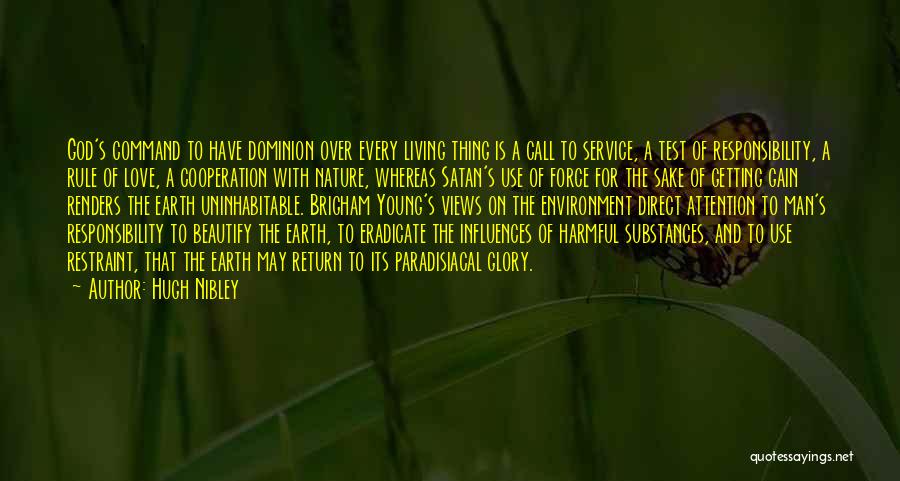 Nature's Call Quotes By Hugh Nibley