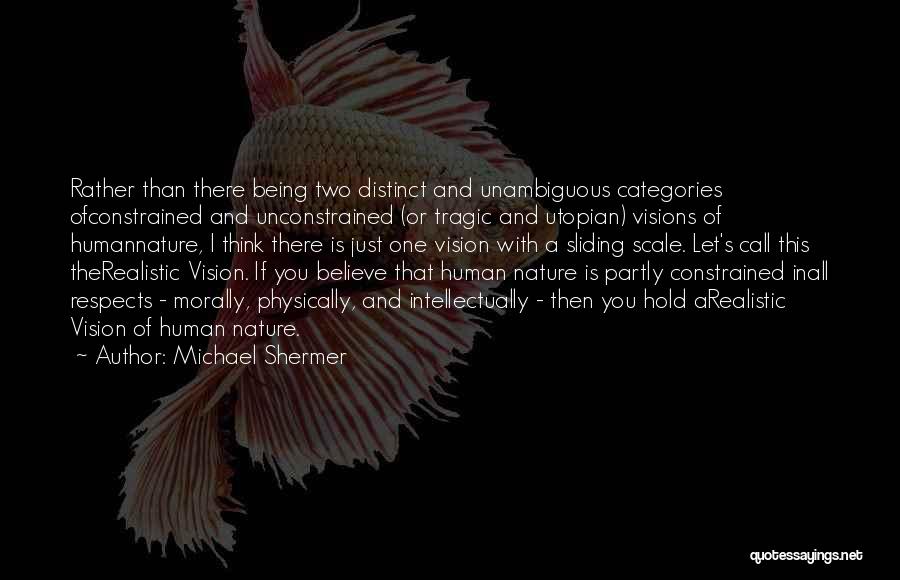 Nature's Call Quotes By Michael Shermer