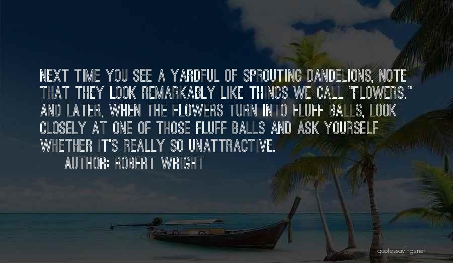Nature's Call Quotes By Robert Wright