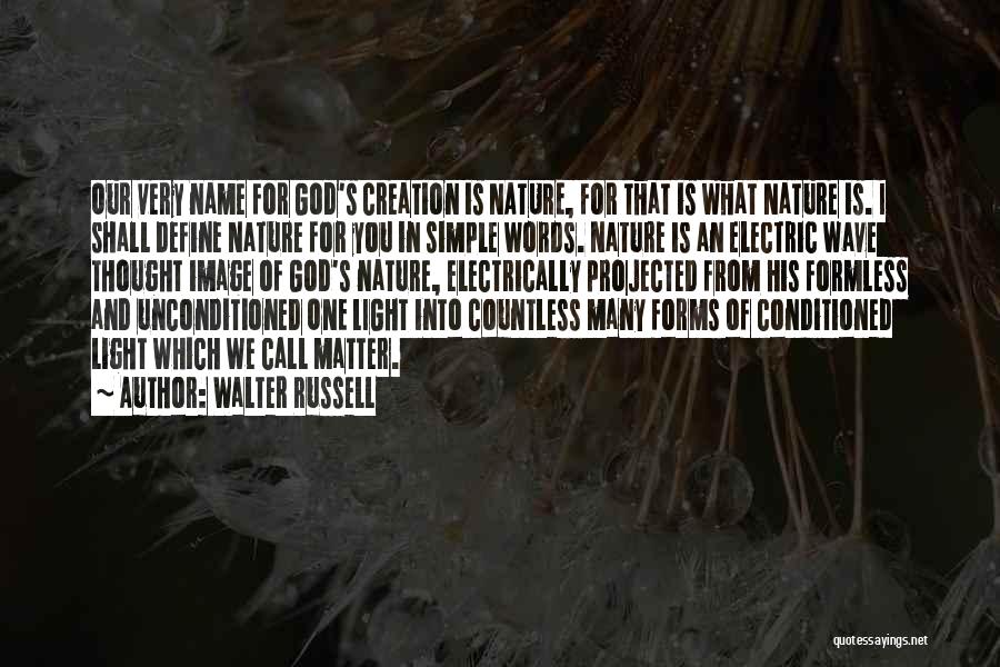 Nature's Call Quotes By Walter Russell