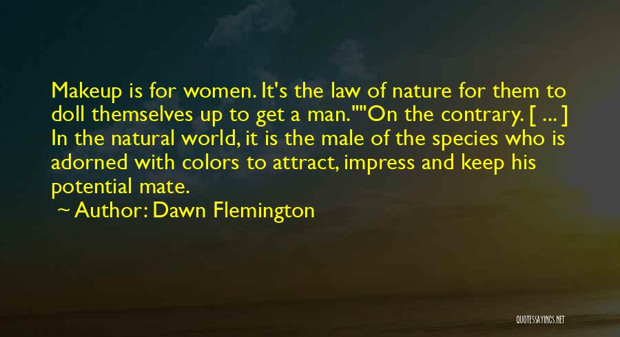 Nature's Colors Quotes By Dawn Flemington