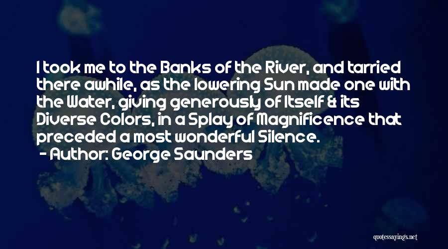 Nature's Colors Quotes By George Saunders