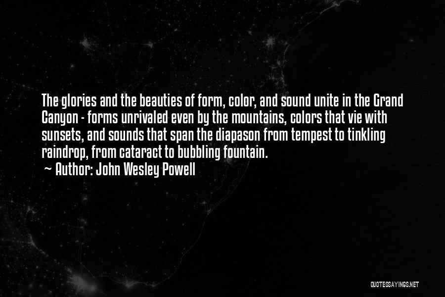 Nature's Colors Quotes By John Wesley Powell