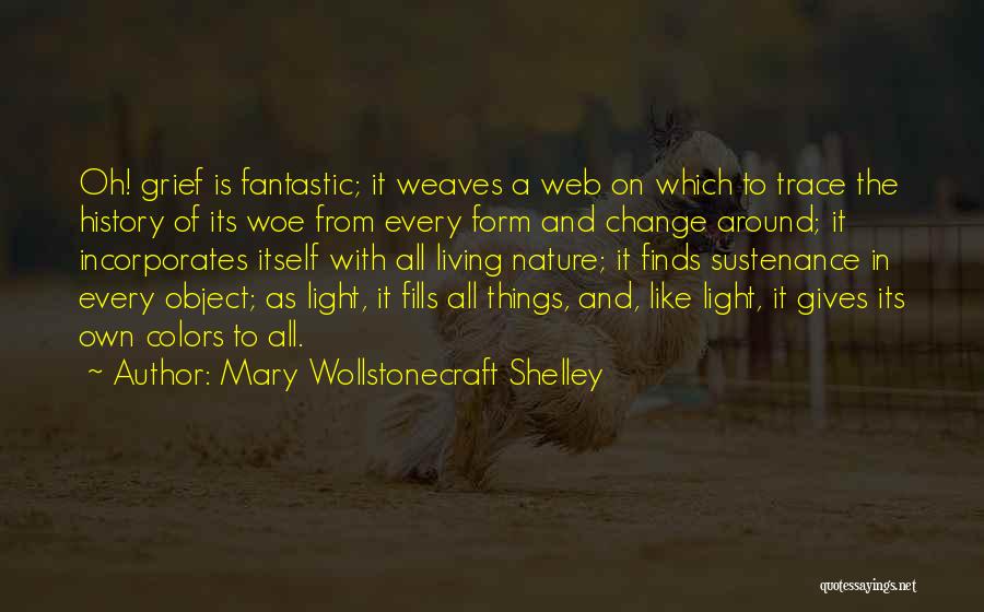 Nature's Colors Quotes By Mary Wollstonecraft Shelley