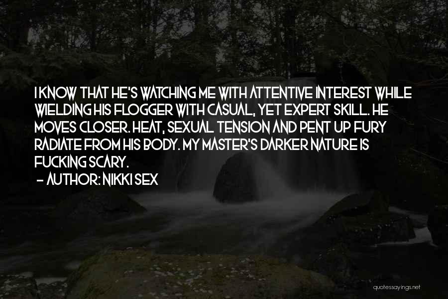 Nature's Fury Quotes By Nikki Sex