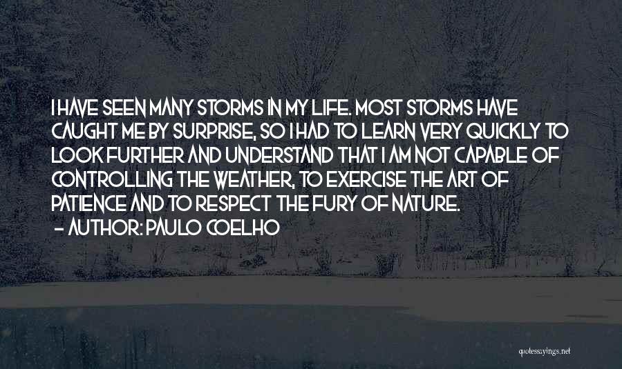 Nature's Fury Quotes By Paulo Coelho