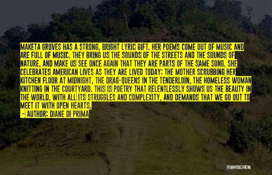 Nature's Gift Quotes By Diane Di Prima