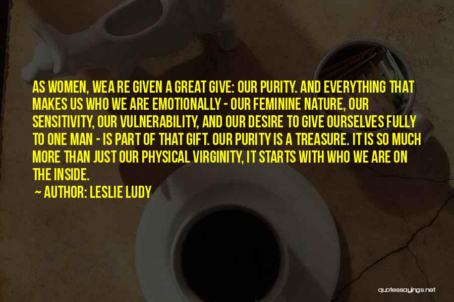 Nature's Gift Quotes By Leslie Ludy