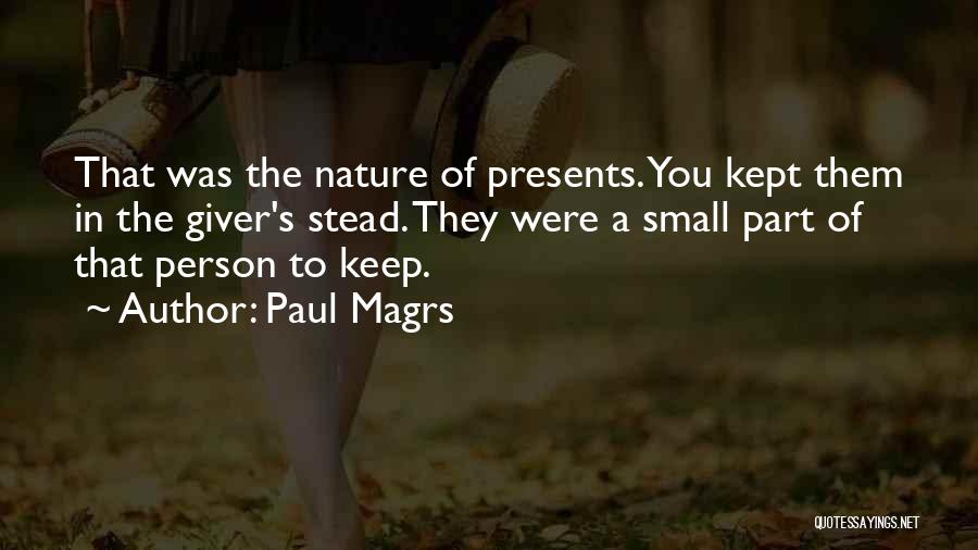 Nature's Gift Quotes By Paul Magrs