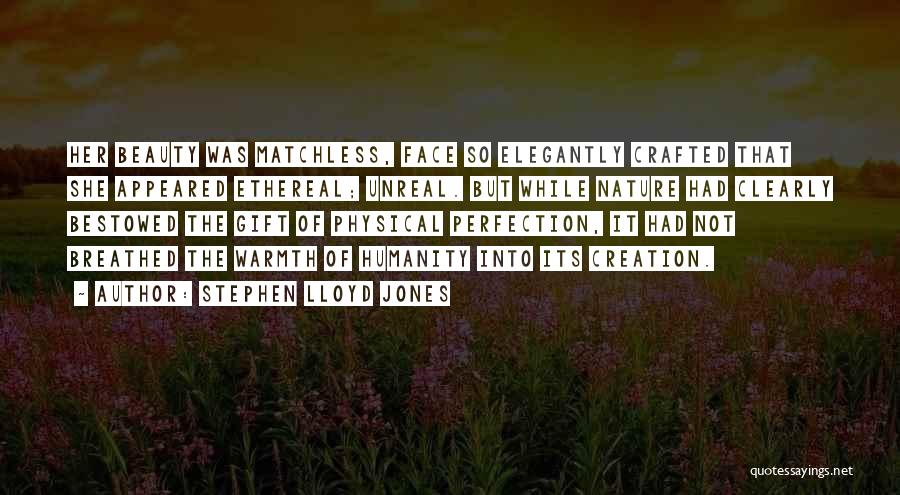 Nature's Gift Quotes By Stephen Lloyd Jones