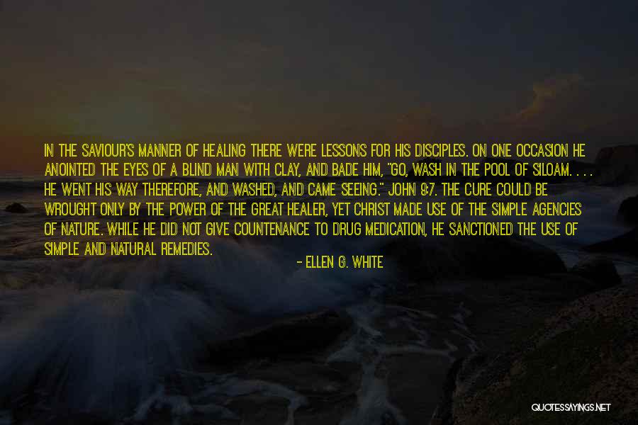 Nature's Healing Power Quotes By Ellen G. White