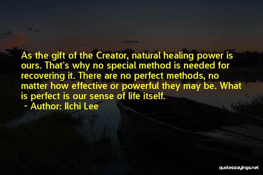 Nature's Healing Quotes By Ilchi Lee